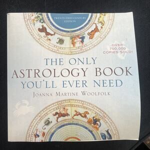 The Only Astrology Book You'll Ever Need -Joanna Marine Woolfolk